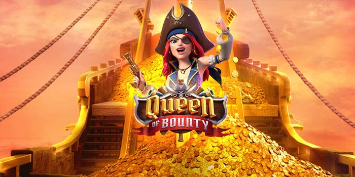 Strategi Aman Slot Queen of Bounty Raih Jackpot Besar