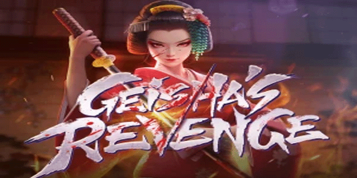 Slot Geisha's Revenge Mudah Menang Dengan Pola Gacor